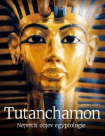 Tutanchamon - Největší objev egyptologie