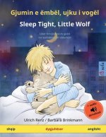 Gjumin e embel, ujku i vogel - Sleep Tight, Little Wolf (shqip - anglisht)