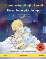 Gjumin e embel, ujku i vogel - Dormi bene, piccolo lupo (shqip - italisht)