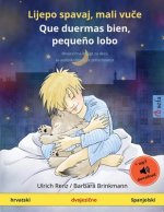 Lijepo spavaj, mali vuče - Que duermas bien, pequeno lobo (hrvatski - spanjolski)