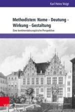 Methodisten: Name - Deutung - Wirkung - Gestaltung