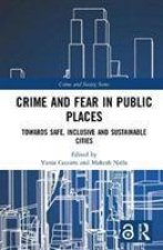 Crime and Fear in Public Places