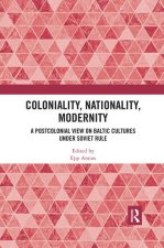 Coloniality, Nationality, Modernity