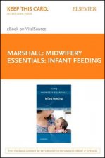 Midwifery Essentials: Infant Feeding - Elsevier eBook on Vitalsource (Retail Access Card): Volume 5