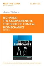 The Comprehensive Textbook of Biomechanics [no Access to Course] Elsevier eBook on Vitalsource (Retail Access Card): [formerly Biomechanics in Clinic