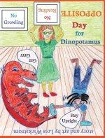 Opposite Day for Dinopotamus (8x10 hardcover)