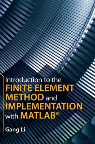 Introduction to the Finite Element Method and Implementation with MATLAB (R)