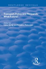 Transport Policy and Research What Future?