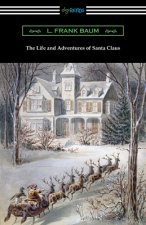 Life and Adventures of Santa Claus