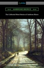 Collected Short Stories of Ambrose Bierce