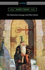 Mysterious Stranger and Other Stories