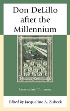 Don DeLillo after the Millennium