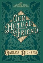 Our Mutual Friend
