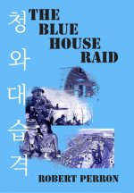 Blue House Raid