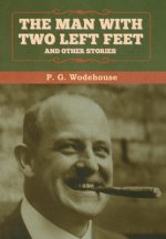 Man with Two Left Feet, and Other Stories