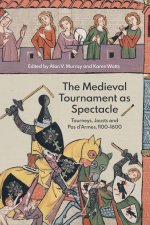 Medieval Tournament as Spectacle