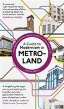 Guide to Modernism in Metro-Land