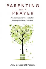 Parenting on a Prayer