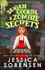 Sugar Cookies & Zombie Secrets