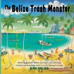 Belize Trash Monster