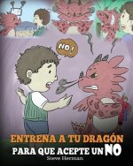 Entrena a Tu Dragon para que Acepte un NO