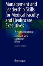 Management and Leadership Skills for Medical Faculty and Healthcare Executives