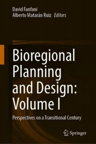 Bioregional Planning and Design: Volume I
