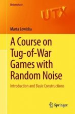Course on Tug-of-War Games with Random Noise