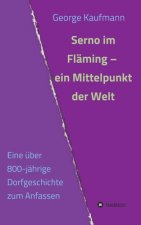 Serno im Fläming - ein Mittelpunkt der Welt