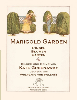 Marigold Garden / RingelBlumenGarten