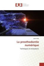 La prosthodontie numérique