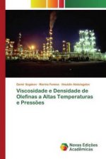 Viscosidade e Densidade de Olefinas a Altas Temperaturas e Press?es