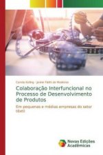 Colaboracao Interfuncional no Processo de Desenvolvimento de Produtos