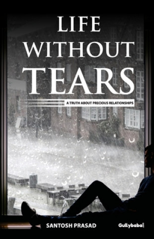 Life without Tears