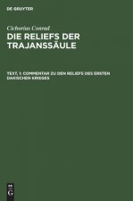 Commentar Zu Den Reliefs Des Ersten Dakischen Krieges