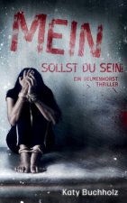 Mein sollst du sein!