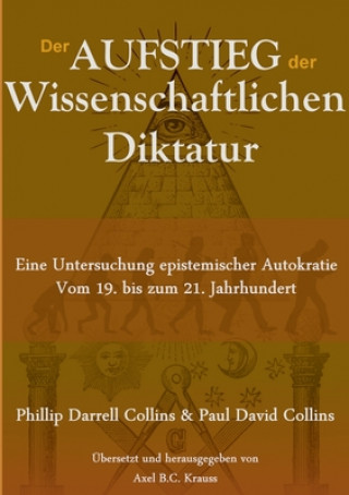 Aufstieg der wissenschaftlichen Diktatur