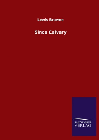 Since Calvary