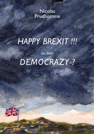 HAPPY BREXIT !!! ou bien DEMOCRAZY ?