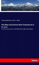 The Mean and Extreme Daily Temperatures in St. Louis