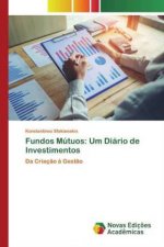 Fundos Mútuos: Um Diário de Investimentos