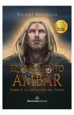 El Fragmento Ámbar 2: La Extinción del Fuego