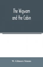 wigwam and the cabin