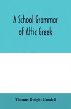 school grammar of Attic Greek