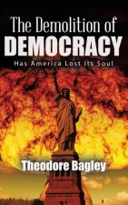 Demolition of Democracy