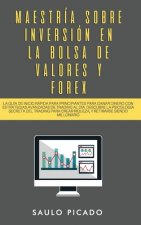 Maestria sobre inversion en la bolsa de valores y forex