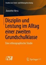 Disziplin Und Leistung Im Alltag Einer Zweiten Grundschulklasse