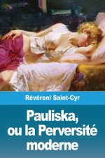 Pauliska, ou la Perversite moderne