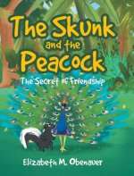 Skunk and the Peacock