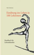 Einubung ins Leben in 100 Lektionen